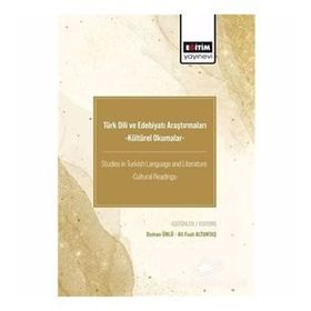 Türk Dili ve Edebiyatı Araştırmaları - Kültürel Okumalar - Kolektif