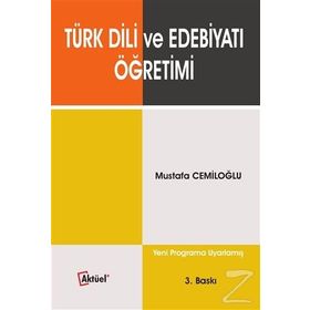 TÜRK DILI VE EDEBİYATI ÖĞRETİMİ - MUSTAFA CEMİLOĞL
