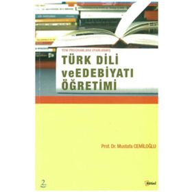 TÜRK DILI VE EDEBİYATI ÖĞRETİMİ - MUSTAFA CEMİLOĞL