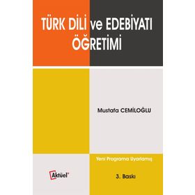 Türk Dili ve Edebiyatı Öğretimi - Mustafa Cemiloğlu