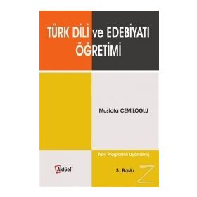 Türk Dili ve Edebiyatı Öğretimi - Mustafa Cemiloğlu