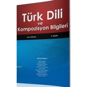 TÜRK DILI VE KOMPOZISYON BILGILERI - FAHRI ÖZKAN