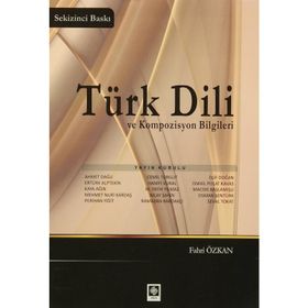 TÜRK DILI VE KOMPOZISYON BILGILERI - FAHRI ÖZKAN