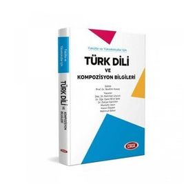Türk Dili ve Kompozisyon Bilgileri - Mehmet Ulucan Birol İpek Zekiye Gül Elbir Mahmut Bahar Hasan Özçam