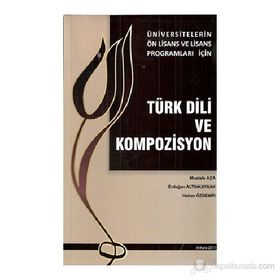 Türk Dili ve Kompozisyon - Erdoğan Altınkaynak Hakan Özdemir Mustafa Aça