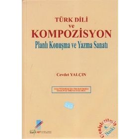 TÜRK DILI VE KOMPOZISYON - ZEYNEP KORKMAZ; İSMAİL PARLATIR; AHMET B. ERCILASUN; HAMZA ZÜLFİKAR; TUNCER GÜLENSOY; NECAT BIRINCI