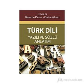 TÜRK DILI YAZILI VE ANLATIM SÖZLÜ ANLATIM - NURETTIN DEMIR;EMINE YILMAZ