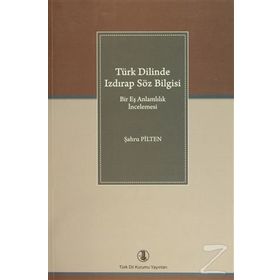 Türk Dilinde Izdırap Söz Bilgisi - Şahru Pilten