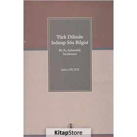 Türk Dilinde Izdırap Söz Bilgisi - Şahru Pilten