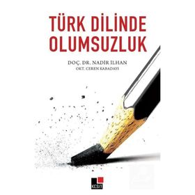 Türk Dilinde Olumsuzluk - Ceren Kabadayı Nadir İlhan