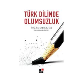 Türk Dilinde Olumsuzluk - Ceren Kabadayı Nadir İlhan