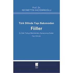 Türk Dilinde Yapı Bakımından Fiiller - Necmettin Hacıeminoğlu