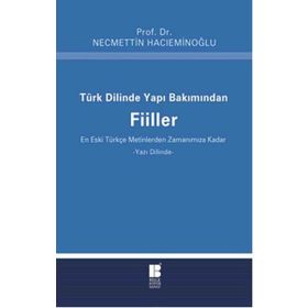 Türk Dilinde Yapı Bakımından Fiiller - Necmettin Hacıeminoğlu
