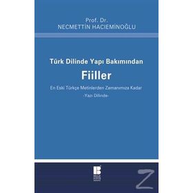 Türk Dilinde Yapı Bakımından Fiiller - Necmettin Hacıeminoğlu