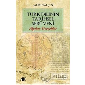 Türk Dilinin Tarihsel Serüveni - Salim Yalçın