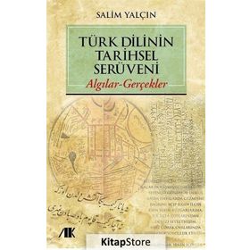 Türk Dilinin Tarihsel Serüveni - Salim Yalçın