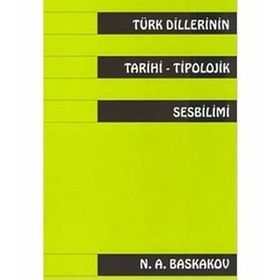 Türk Dillerinin Tarihi Tipolojik Sesbilimi - a n baskakov