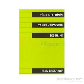 Türk Dillerinin Tarihi Tipolojik Sesbilimi - a n baskakov