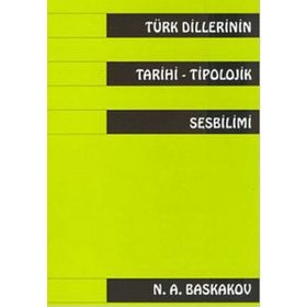 Türk Dillerinin Tarihi Tipolojik Sesbilimi - a n baskakov
