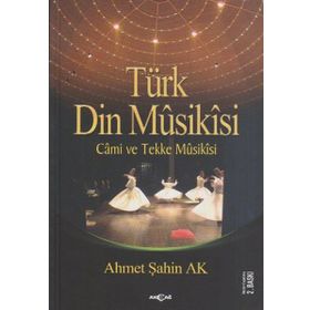 Türk Din Musikisi - Cami ve Tekke Musikisi