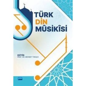 Türk Din Müsikisi - Nobel Akademik Yayıncılık