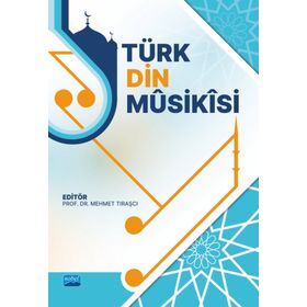 Türk Din Müsikisi - Nobel Akademik Yayıncılık