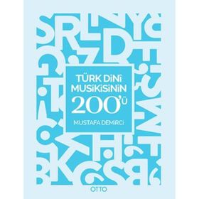 Türk Dini Musikisinin 200'ü - Mustafa Demirci