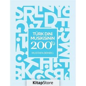 Türk Dini Musikisinin 200'ü Mustafa Demirci