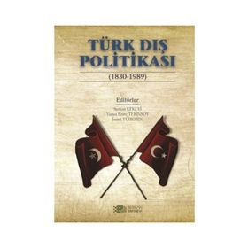 Türk Dış Politikası (1830-1989) - Kolektif