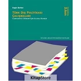 TÜRK DIŞ POLİTİKASI ÇALIŞMALARI - ENGIN BERBER