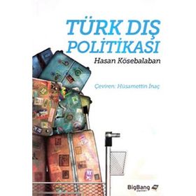 Türk Dış Politikası - Hasan Kösebalaban