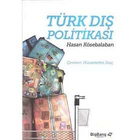 Türk Dış Politikası - Hasan Kösebalaban