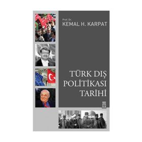 TÜRK DIŞ POLİTİKASI TARIHI - KEMAL H. KARPAT