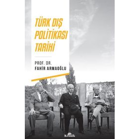 TÜRK DIŞ POLİTİKASI TARIHI - KEMAL H. KARPAT