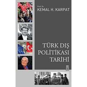 TÜRK DIŞ POLİTİKASI TARIHI - KEMAL H. KARPAT