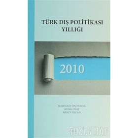 Türk Dış Politikası Yıllığı 2010 - Burhanettin Duran Kemal İnat Mesut Özcan