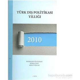 Türk Dış Politikası Yıllığı 2010 - Burhanettin Duran Kemal İnat Mesut Özcan
