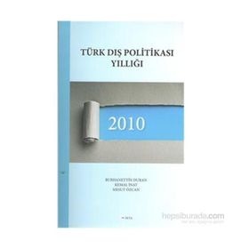 Türk Dış Politikası Yıllığı 2010 - Burhanettin Duran Kemal İnat Mesut Özcan