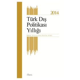 Türk Dış Politikası Yıllığı - 2014 - Burhanettin Duran Kemal İnat Ali Balcı