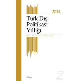 Türk Dış Politikası Yıllığı - 2014 - Burhanettin Duran Kemal İnat Ali Balcı