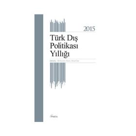Türk Dış Politikası Yıllığı - 2015 - Burhanettin Duran Kemal İnat
