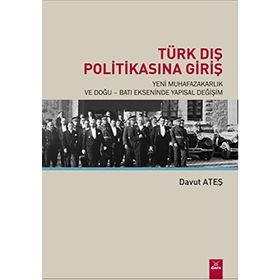 Türk Dış Politikasına Giriş - Davut Ateş