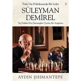 Türk Dış Politikasında Bir Lider : Süleyman Demirel