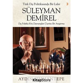 Türk Dış Politikasında Bir Lider : Süleyman Demirel