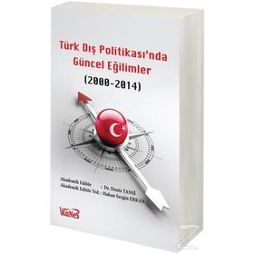 Türk Dış Politikas’ında Güncel Eğilimler 2000-2014 - Deniz Tansi