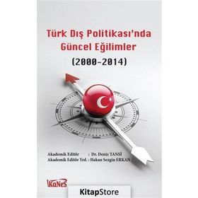 Türk Dış Politikas’ında Güncel Eğilimler 2000-2014 - Deniz Tansi