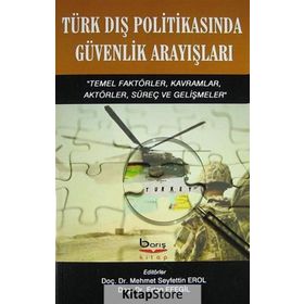 Türk Dış Politikasında Güvenlik Arayışları - Dr. Ertan Efegil