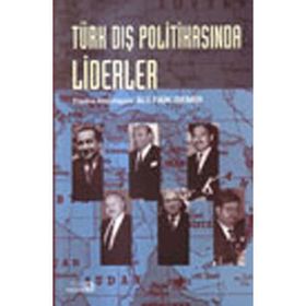 Türk Dış Politikasında Liderler - Ali Faik Demir