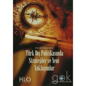 Türk Dış Politikasında Stratejiler ve Yeni Yaklaşımlar - Burak Kuntay