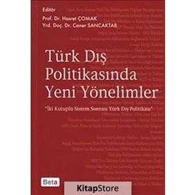 TÜRK DIŞ POLITIKASINDA YENI YÖNELIMLER - HASRET ÇOMAK;CANER SANCAKTAR
